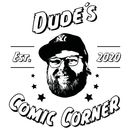Dude`s Comic Corner